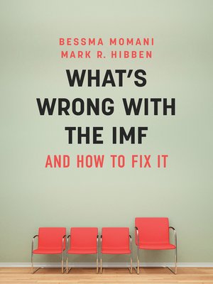 cover image of What's Wrong With the IMF and How to Fix It